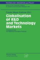 Globalisation of R&d and Technology Markets: Consequences for National Innovation Policies. Proceedings of the International Conference on 1 and 2 December 1997 in Bonn, Petersberg, Germany, Organised 3790811750 Book Cover
