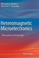 Heteromagnetic Microelectronics: Microsystems of Active Type 1441960015 Book Cover