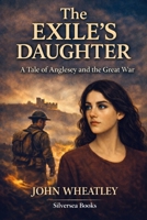 The Exile`s Daughter 1480016349 Book Cover