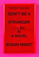 Don't Be a Stranger: A novel 0593802446 Book Cover