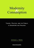 Modernity and Consumption 9812380299 Book Cover