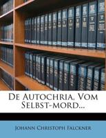 De Autochria, Vom Selbst-mord... 1247043096 Book Cover