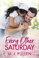 Every Other Saturday 1545351872 Book Cover