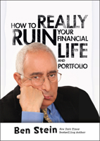 How to Really Ruin Your Financial Life and Portfolio 1118338731 Book Cover