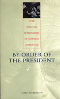 By Order of the President: FDR and the Internment of Japanese Americans 0674006399 Book Cover