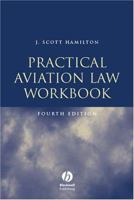 Practical Aviation Law, Fourth Edition: Text 1560276320 Book Cover