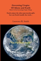 Governing Utopia: Of Earth and Aliens 1365742326 Book Cover