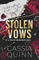 Stolen Vows: A Dark Billionaire Romance (Twisted Arrangements) 1950879917 Book Cover