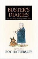 Buster's Diaries as Told to Roy Hattersley (With a New Postscript) 0446526622 Book Cover