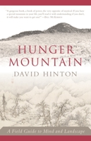 Hunger Mountain: A Field Guide to Mind and Landscape 1611800161 Book Cover