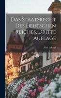 Das Staatsrecht Des Deutschen Reiches. 1018665412 Book Cover