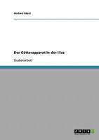 Der G�tterapparat in der Ilias 3638777871 Book Cover