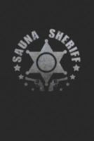 Sauna sheriff: 6x9 Sauna grid squared paper notebook notes 1697453139 Book Cover