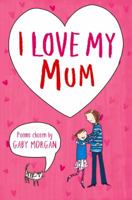 I Love My Mum 0330441027 Book Cover