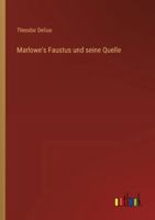 Marlowe's Faustus und seine Quelle 3563160074 Book Cover