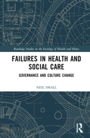 Failures in Health and Social Care: Governance and Culture Change 103236517X Book Cover