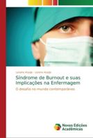 Síndrome de Burnout e suas Implicações na Enfermagem: O desafio no mundo contemporâneo 6202190418 Book Cover