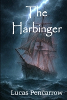 The Harbinger (The Chonicles of Barnabas Locke) B0HBQ38SPK Book Cover