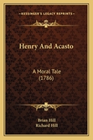 Henry and Acasto: A Moral Tale 1164146793 Book Cover