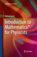 Introduction to Mathematica® for Physicists 3319008935 Book Cover