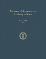 Memoirs of the American Academy in Rome, Vol. 61 (2016) 1879549239 Book Cover