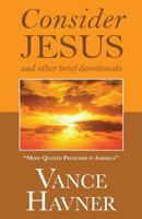 Consider Jesus and Other Brief Devotionals 0801043069 Book Cover