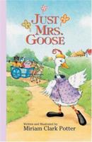 Just Mrs. Goose B0007EUCSO Book Cover