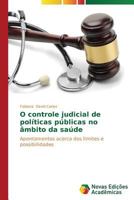 O Controle Judicial de Politicas Publicas No Ambito Da Saude 3639696255 Book Cover