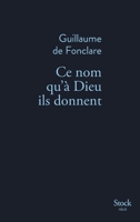 Ce nom qu'à Dieu ils donnent 2234085721 Book Cover