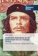 Economic Sanctions as an Instrument of U.S. Foreign Policy 3639764951 Book Cover