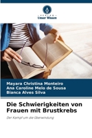 Die Schwierigkeiten von Frauen mit Brustkrebs (German Edition) 6208175445 Book Cover