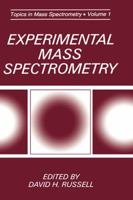 Experimental Mass Spectrometry (Selected Topics in Mass Spectrometry) 0306444577 Book Cover