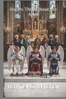 Angels Throughout the Ages: A Series of Angelic & Demonic Apparitions Part 2 1671401778 Book Cover