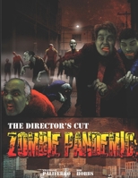 Zombie Pandemic: The Director’s Cut B0FNRJNM9L Book Cover