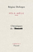 Pêle-Mêle Tome 3: Chroniques de l'Humanité - Carnets V 2213608075 Book Cover