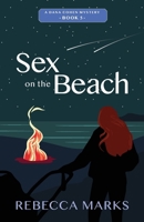 Sex on the Beach (A Dana Cohen Mystery) B0F4KQDWH5 Book Cover