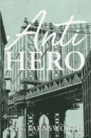 Anti-Hero B0F85F9CFJ Book Cover