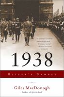 1938: Hitler's Gamble 0465022057 Book Cover