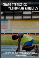 An examination of the anthropometric morphological and psychological characteristics of Ethiopian athletes is underway 1805455435 Book Cover