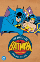 Batman: The Brave and the Bold: The Bronze Age Omnibus Vol. 1 (New Edition) 1799509281 Book Cover