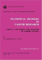 Statistical Methods in Cancer Research : The Design and Analysis of Cohort Studies (Volume II) 9283211820 Book Cover