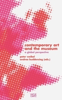 Contemporary Art and the Museum: A Global Perspective 3775719334 Book Cover
