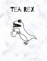 Tea Rex: Bentersaurus Rex Sketchbook B083XX68NG Book Cover