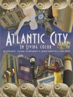 Atlantic City in Living Color 0972595163 Book Cover