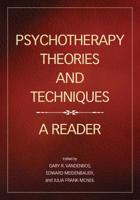 Psychotherapy Theories and Techniques: A Reader 1433816199 Book Cover