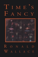 Time's Fancy (Pitt Poetry Series) 0822955482 Book Cover