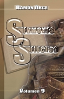 Sermones Selectos: Volumen 9 (Spanish Edition) 0976794381 Book Cover
