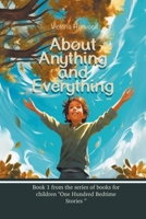 About anything and everything B0CNV9X5FD Book Cover