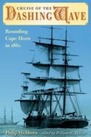 Cruise of the Dashing Wave: Rounding Cape Horn in 1860 081303437X Book Cover