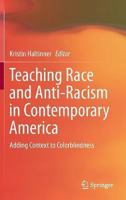 Teaching Race and Anti-Racism in Contemporary America 9402400184 Book Cover